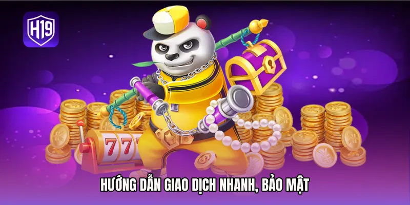 Hướng dẫn giao dịch nhanh, bảo mật
